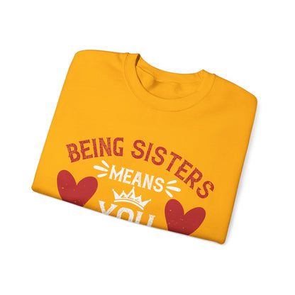 Being sisters means you always have back up-1 — Unisex Heavy Blend Crewneck (G18000)