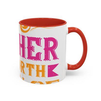 An ounce of mother is worth a ton of priest-01 — Accent Mug 11/15oz