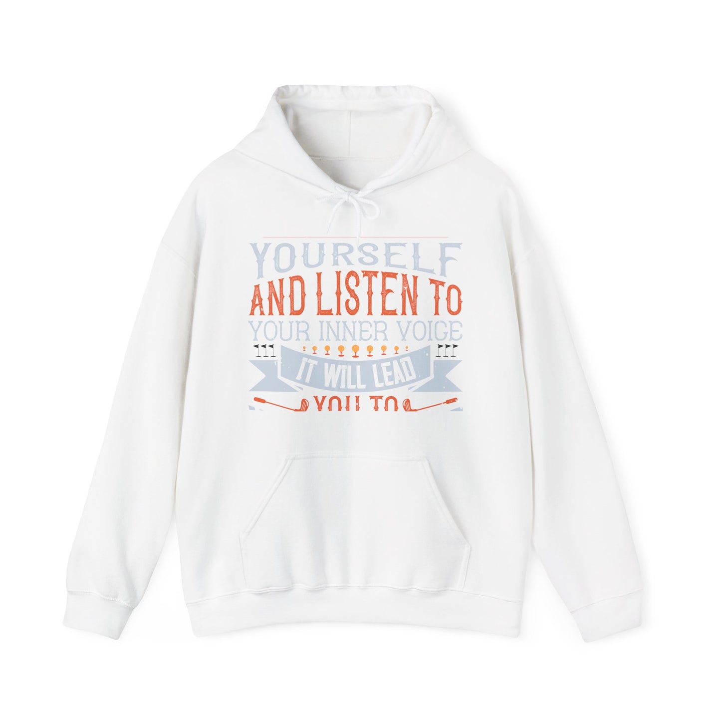 Stay true to yourself and listen to your inner voice. It will lead you to your dream-01 — Unisex Heavy Blend Hoodie (G18500)