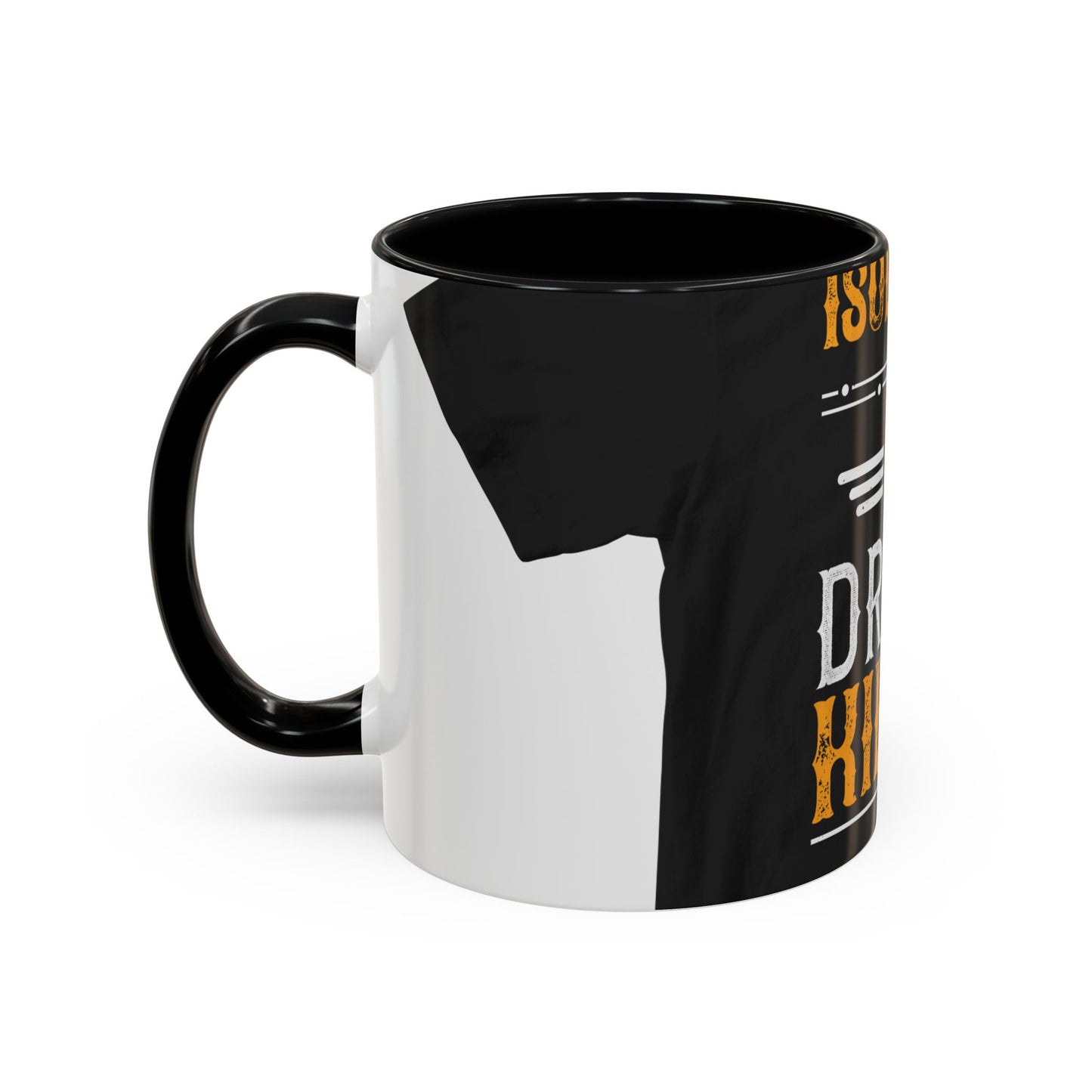 Isolation is a dream killer — Accent Mug 11/15oz