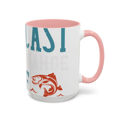 WEEKEND FORECAST WITH A CHANGE OF FISHING-01 — Accent Mug 11/15oz