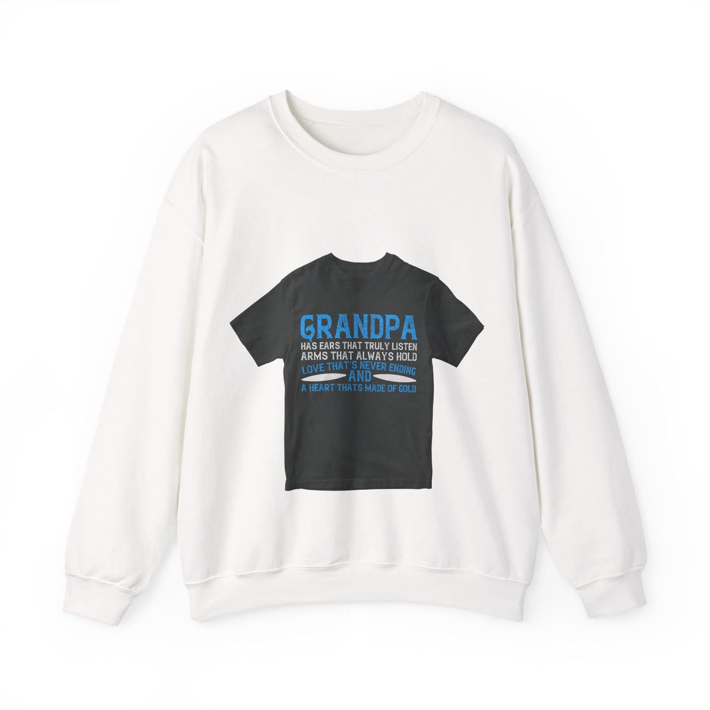 Grandpa has ears that truly listen arms that always hold-02 — Unisex Heavy Blend Crewneck (G18000)