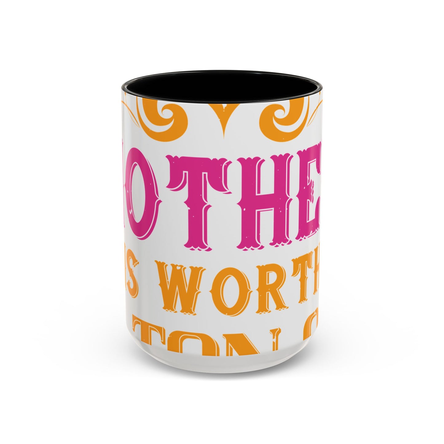 An ounce of mother is worth a ton of priest-01 — Accent Mug 11/15oz