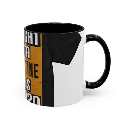 straight outta quarantine class of 2020 — Accent Mug 11/15oz