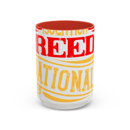 National isolation breeds national neurosis-01 — Accent Mug 11/15oz