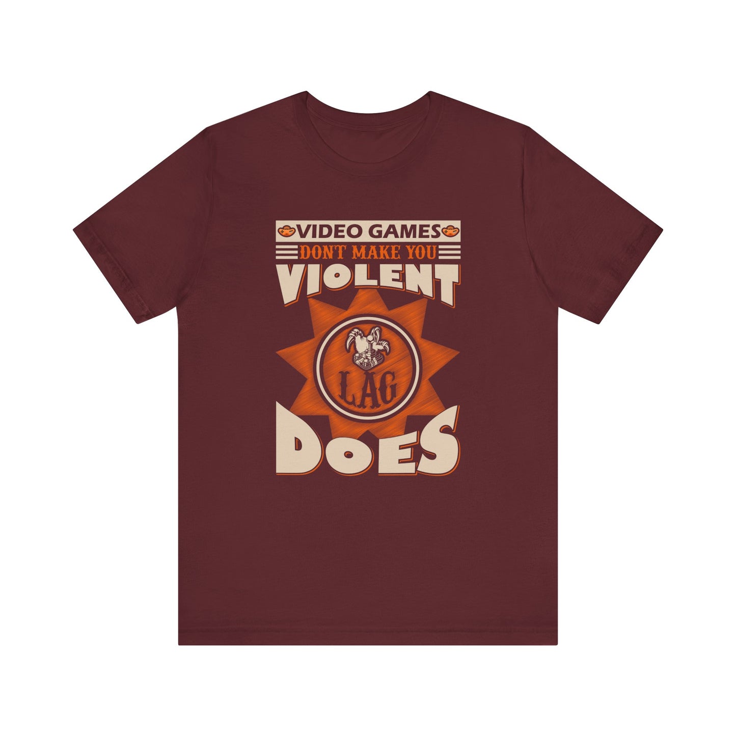 Video Games Don't Make You Violent T-shirt, Gaming Tshirt, Video Game Shirt, Unisex Shirt, Crewneck Shirt, Short Sleeve Tee, Gift for Him