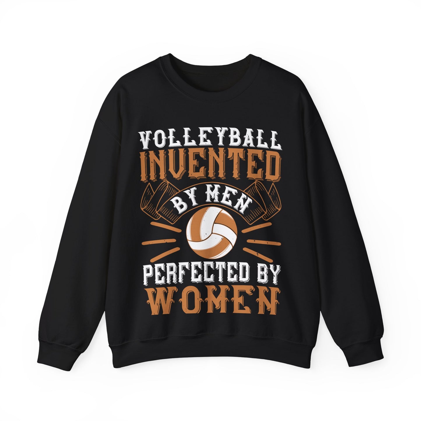 Volleyball Invented by men, perfected by women-01 — Unisex Heavy Blend Crewneck (G18000)