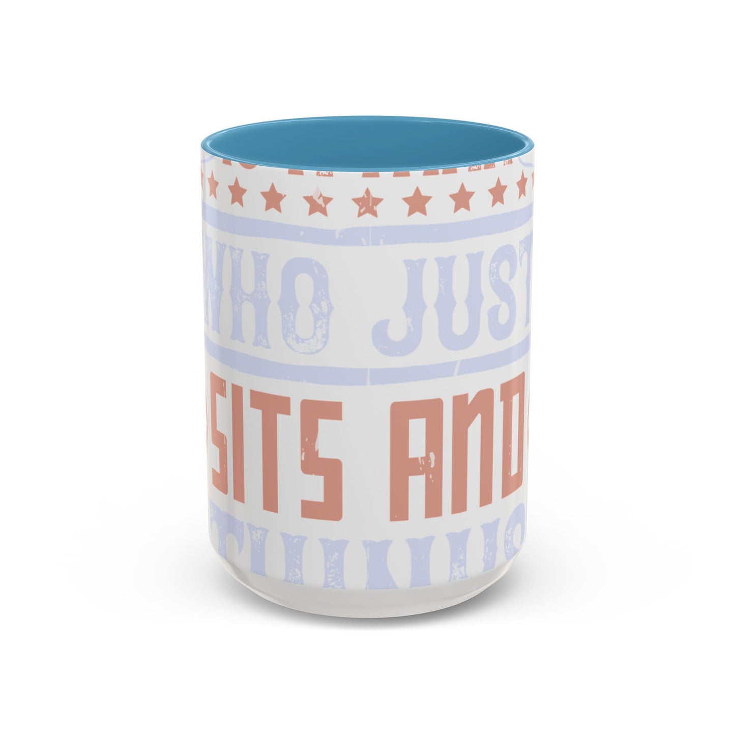 A conservative is a man who just sits and thinks, mostly sits-01 — Accent Mug 11/15oz
