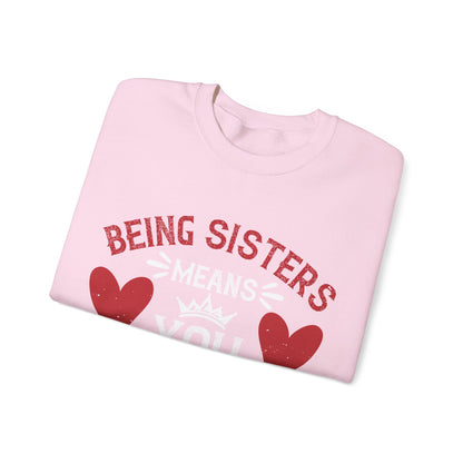 Being sisters means you always have back up-1 — Unisex Heavy Blend Crewneck (G18000)