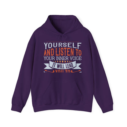 Stay true to yourself and listen to your inner voice. It will lead you to your dream-01 — Unisex Heavy Blend Hoodie (G18500)