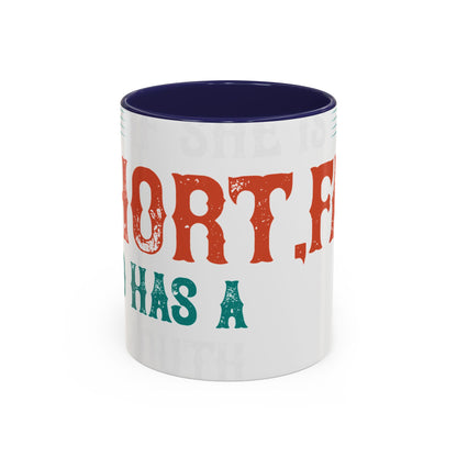 DoesnΓÇÖt matter if she is short,fat and has a big mouth-01 — Accent Mug 11/15oz