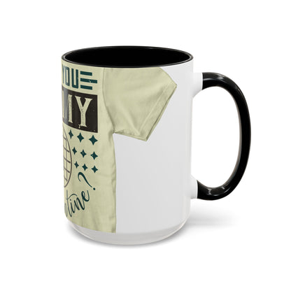 will you be my quarantine — Accent Mug 11/15oz