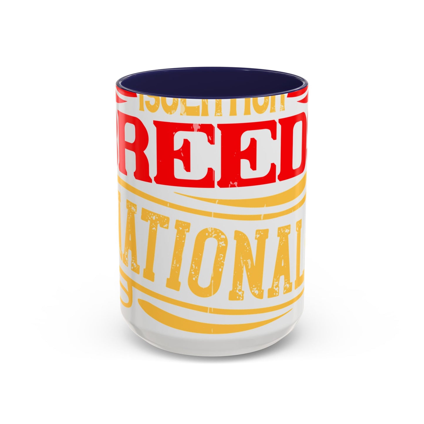 National isolation breeds national neurosis-01 — Accent Mug 11/15oz