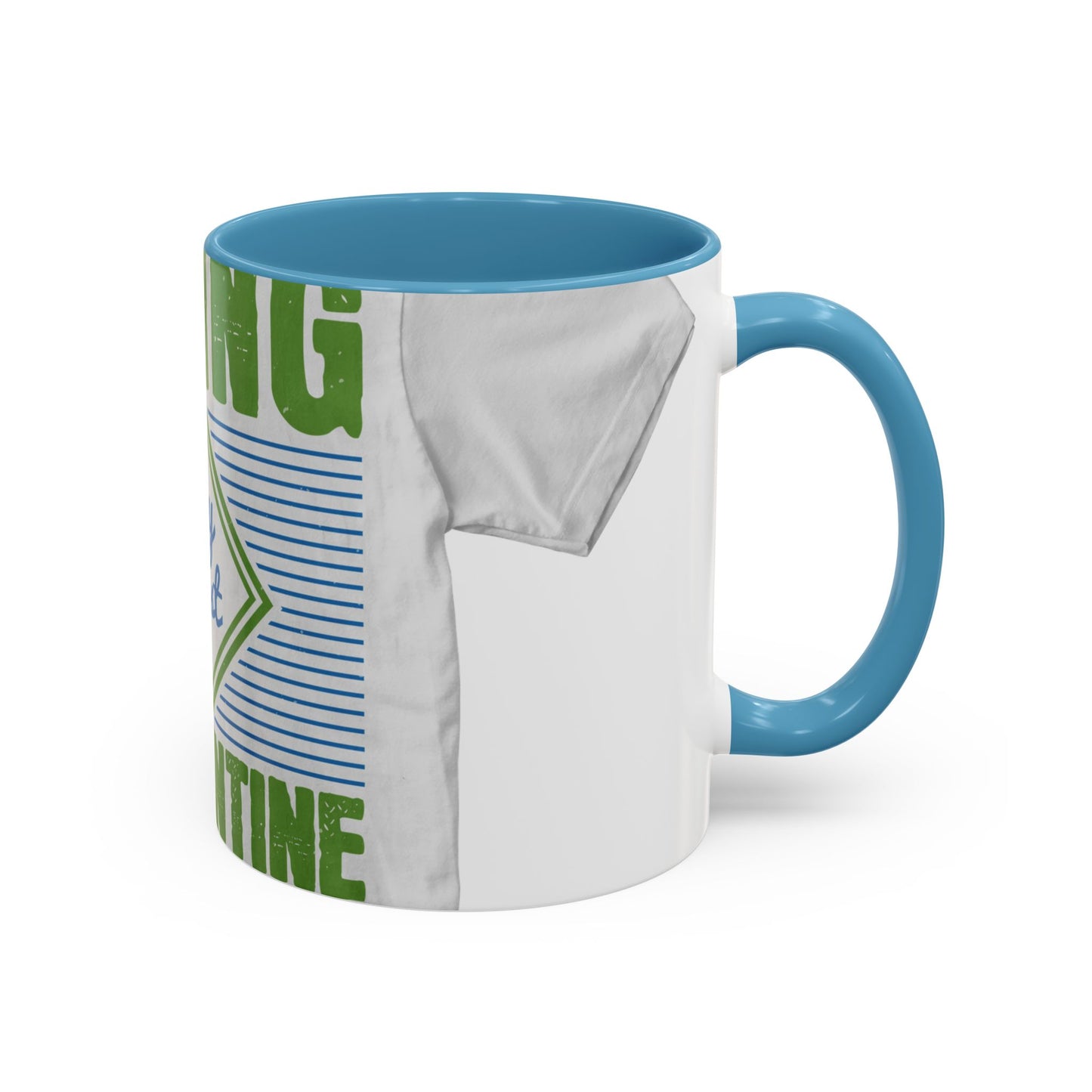 living my best quarantine — Accent Mug 11/15oz