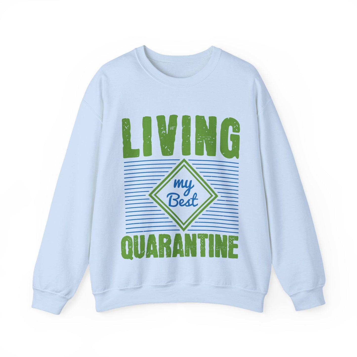 living my best quarantine-01 — Unisex Heavy Blend Crewneck (G18000)