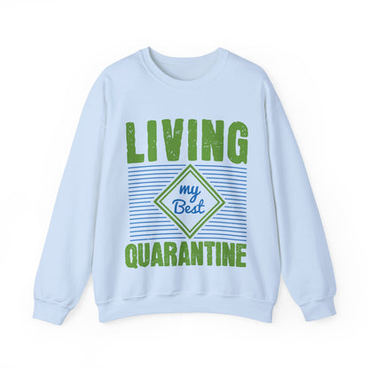 living my best quarantine-01 — Unisex Heavy Blend Crewneck (G18000)