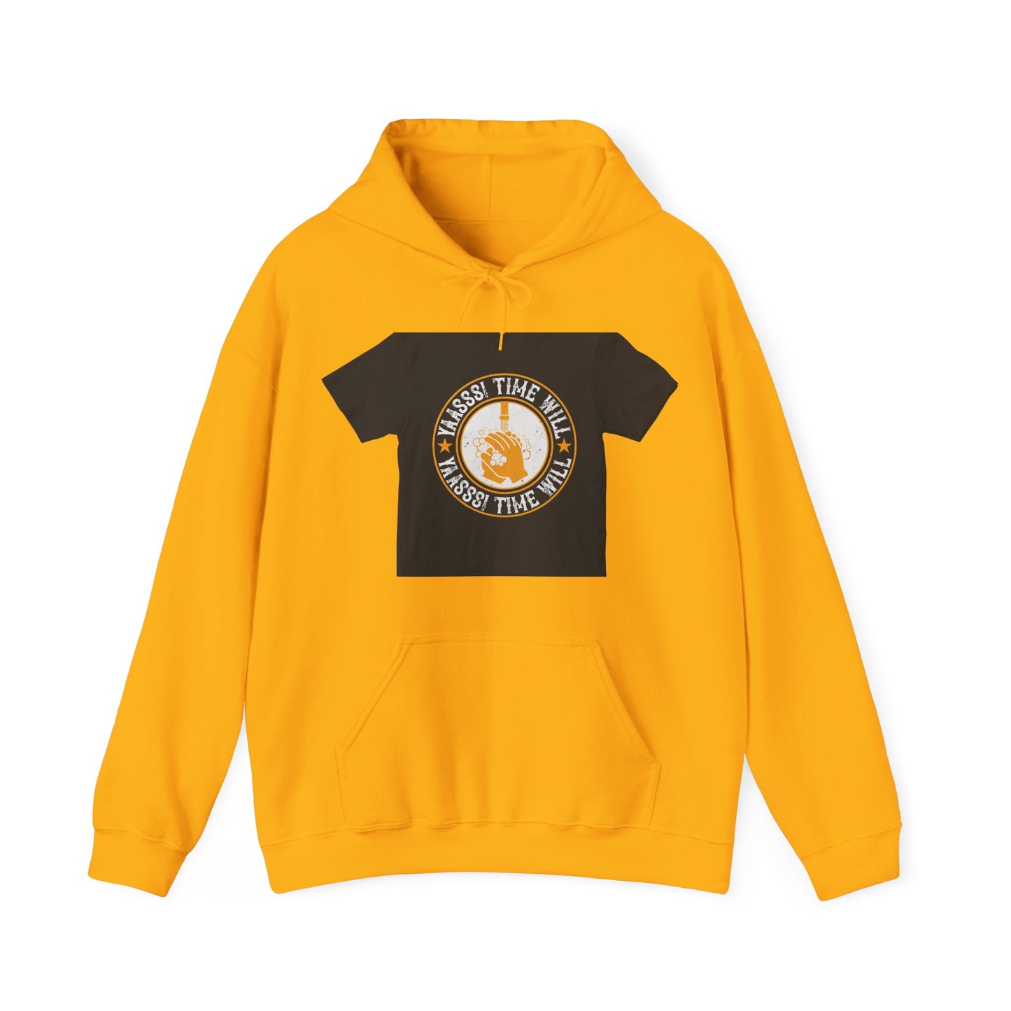 Yaasss Time will heal everything — Unisex Heavy Blend Hoodie (G18500)