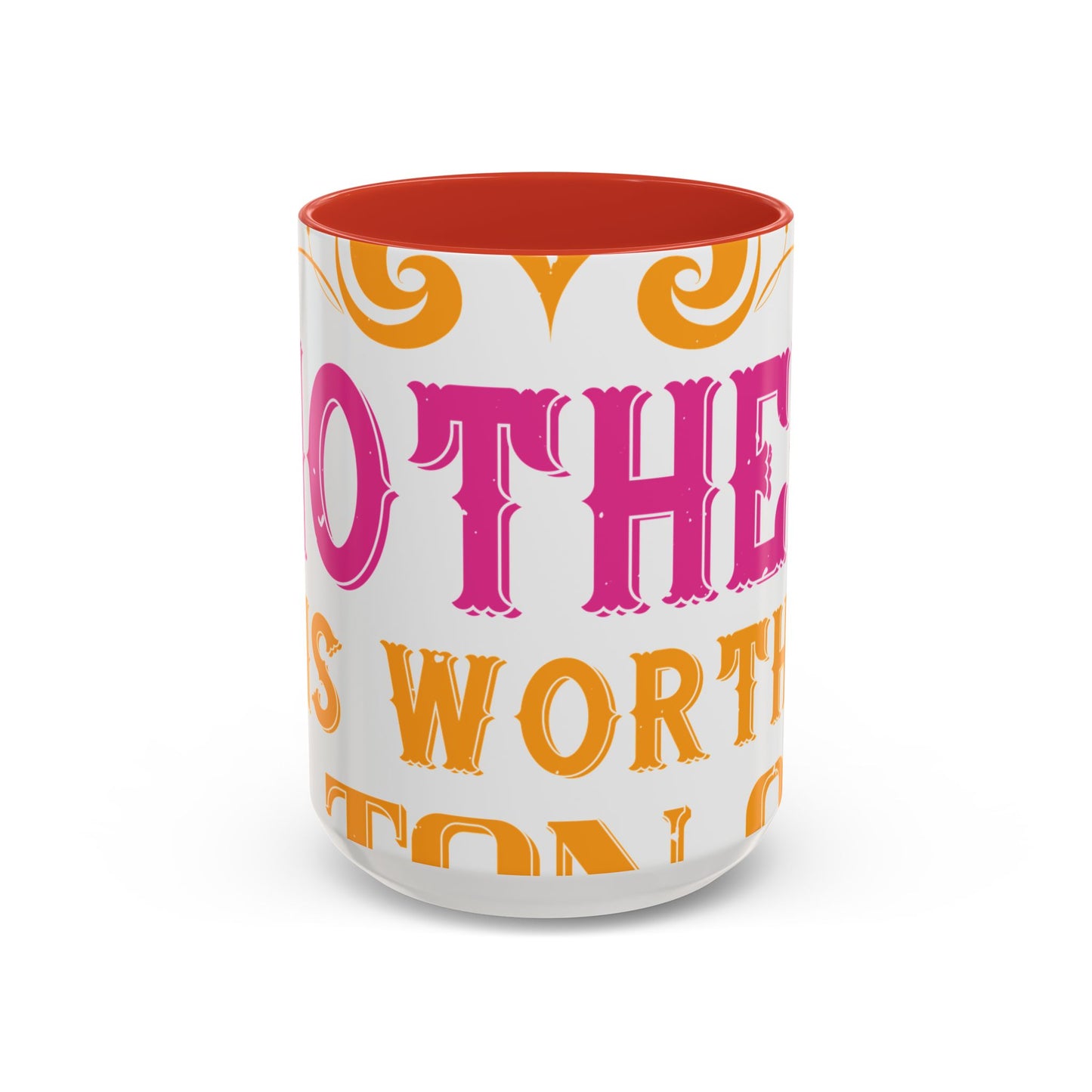 An ounce of mother is worth a ton of priest-01 — Accent Mug 11/15oz