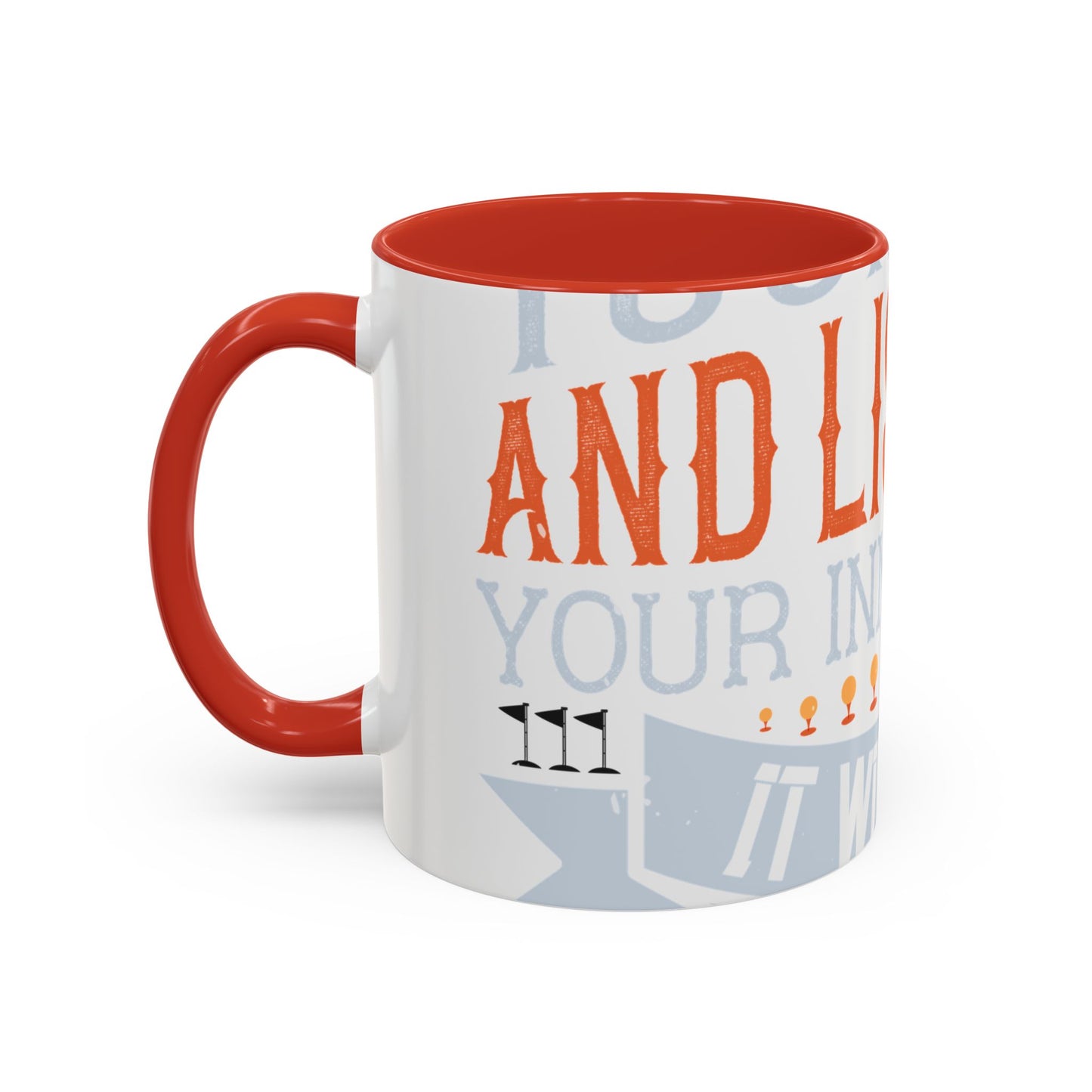 Stay true to yourself and listen to your inner voice. It will lead you to your dream-01 — Accent Mug 11/15oz