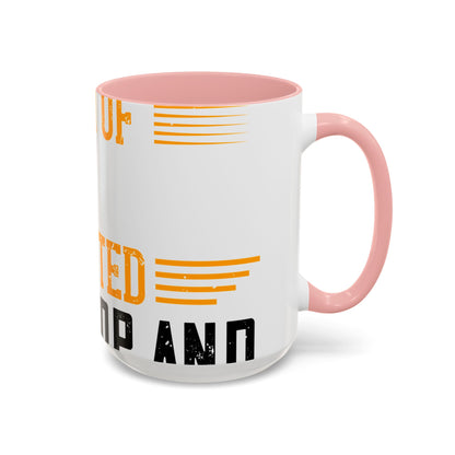 WeΓÇÖve taken a lot of things for granted. LetΓÇÖs stop and acknowledge-01 — Accent Mug 11/15oz