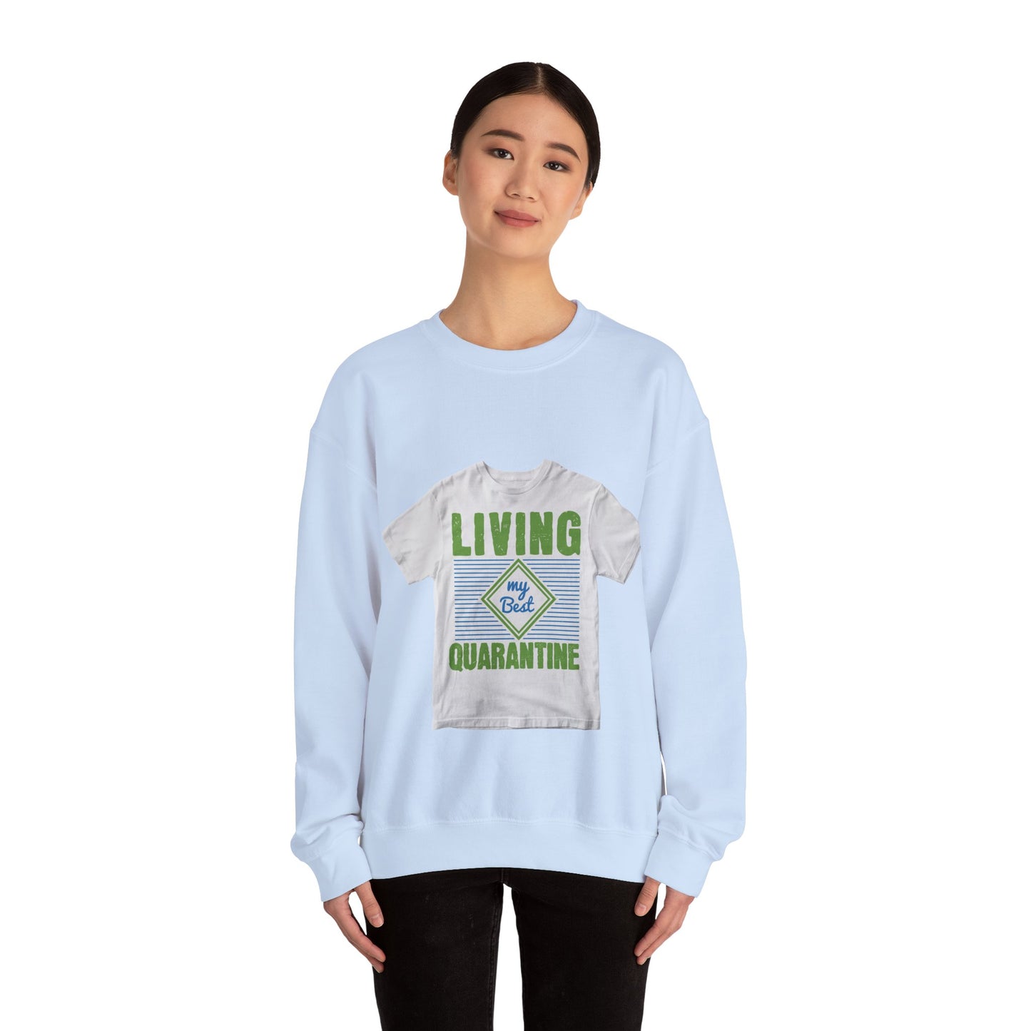 living my best quarantine — Unisex Heavy Blend Crewneck (G18000)