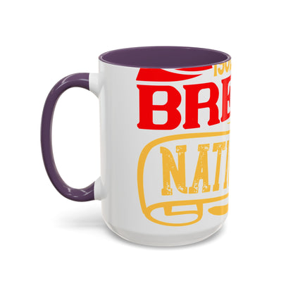 National isolation breeds national neurosis-01 — Accent Mug 11/15oz