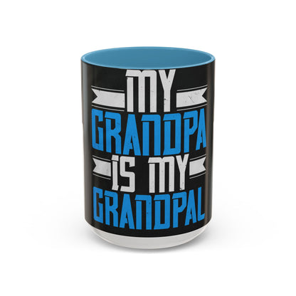 My Grandpa is my Grandpal-02 — Accent Mug 11/15oz