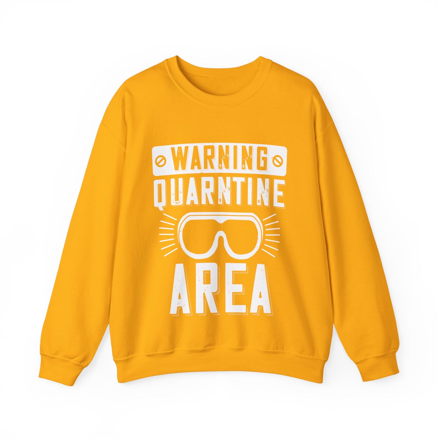 warning quarantine area-01 — Unisex Heavy Blend Crewneck (G18000)