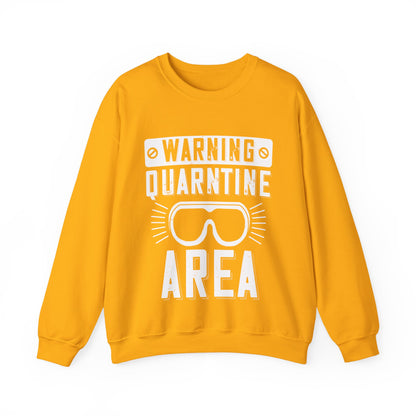 warning quarantine area-01 — Unisex Heavy Blend Crewneck (G18000)