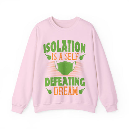 Isolation is a self-defeating dream-01 — Unisex Heavy Blend Crewneck (G18000)