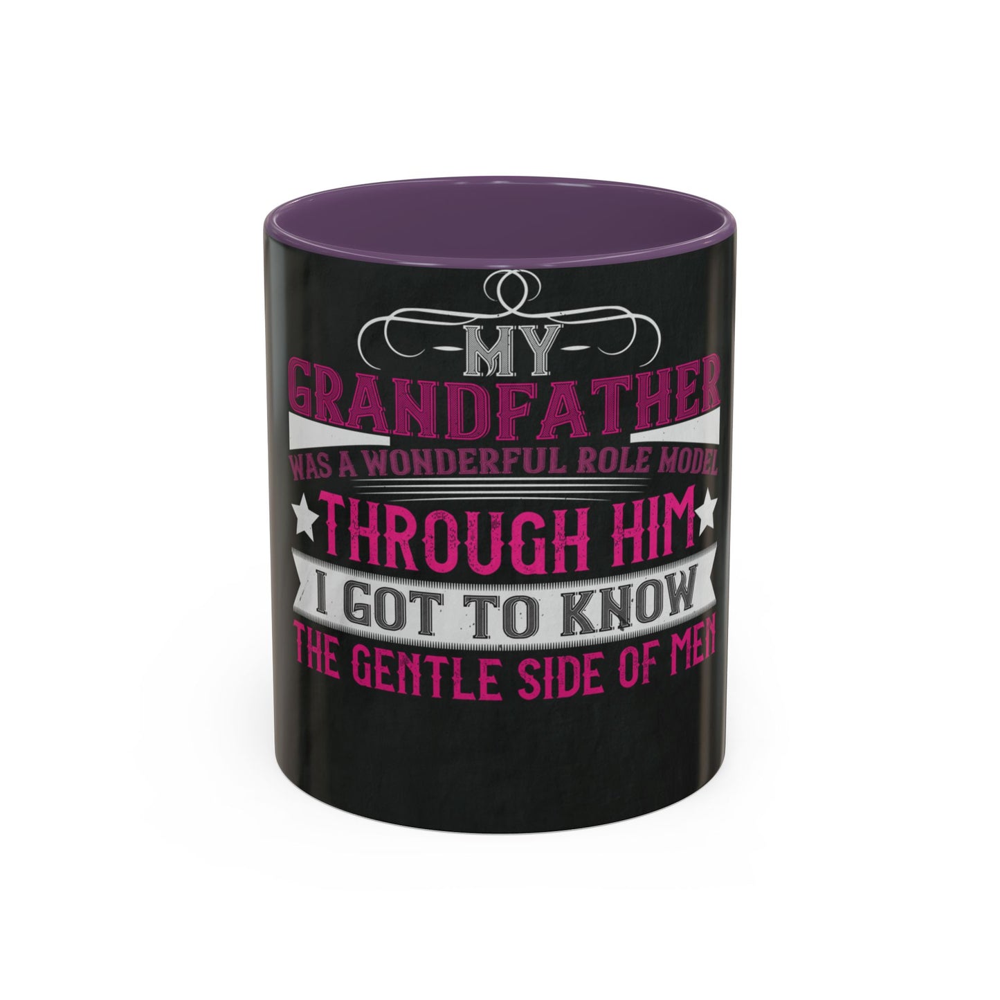 My grandfather was a wonderful role model-01 — Accent Mug 11/15oz