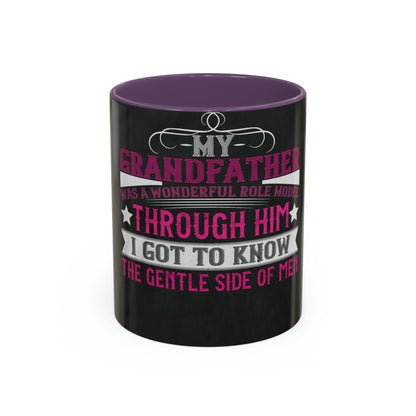 My grandfather was a wonderful role model-01 — Accent Mug 11/15oz