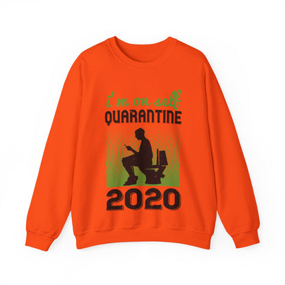 i'm on self quarantine 2020-01 — Unisex Heavy Blend Crewneck (G18000)