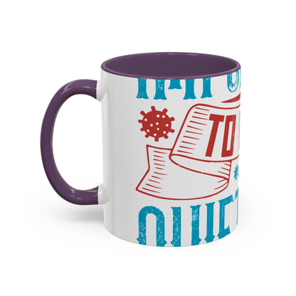 It's important to have quiet time and isolation-01 — Accent Mug 11/15oz
