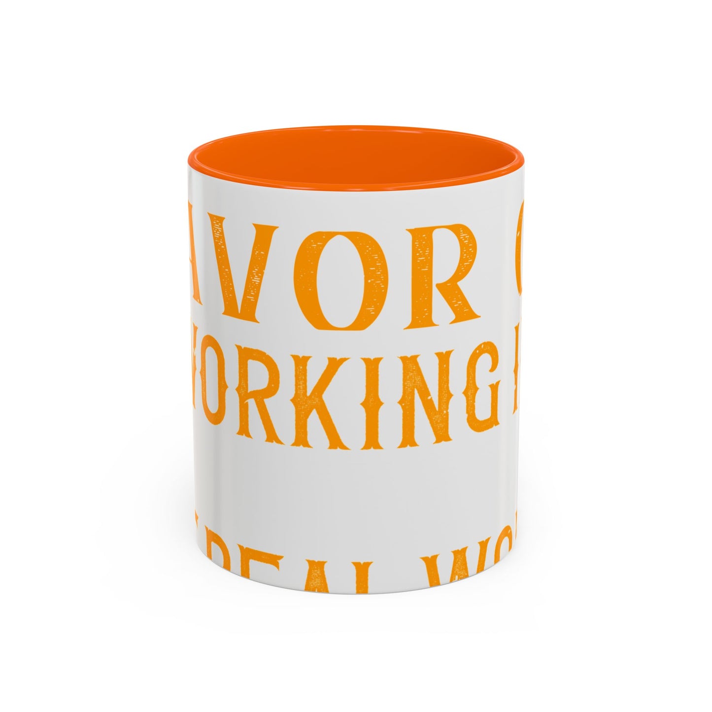 There 's something to be said in favor of working in isolation in the real world-01 — Accent Mug 11/15oz