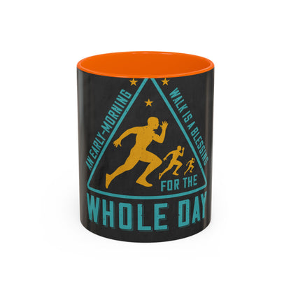 An early-morning walk is a blessing for the whole day-0 — Accent Mug 11/15oz