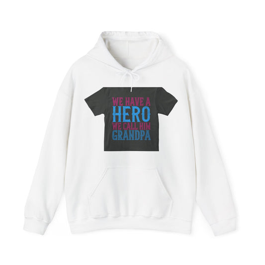 We have a hero, we call him grandpa-02 — Unisex Heavy Blend Hoodie (G18500)