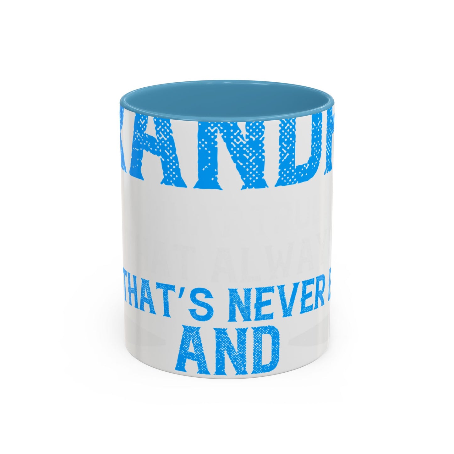 Grandpa has ears that truly listen arms that always hold-01 — Accent Mug 11/15oz