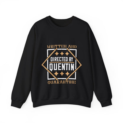 written and directed by quentin quarantine-01 — Unisex Heavy Blend Crewneck (G18000)