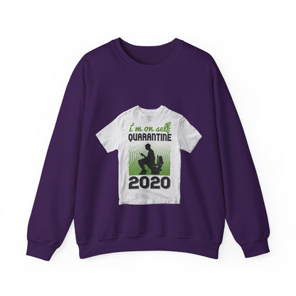 i'm on self quarantine 2020 — Unisex Heavy Blend Crewneck (G18000)