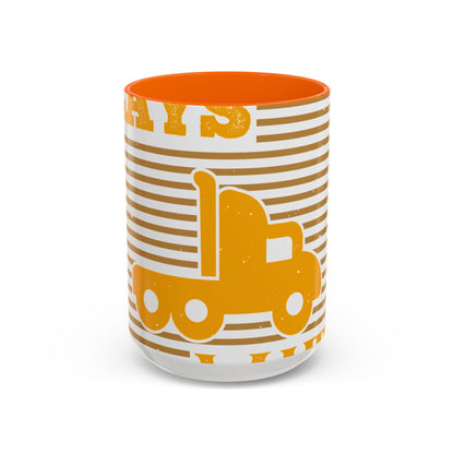Still Plays With Trucks (2) — Accent Mug 11/15oz