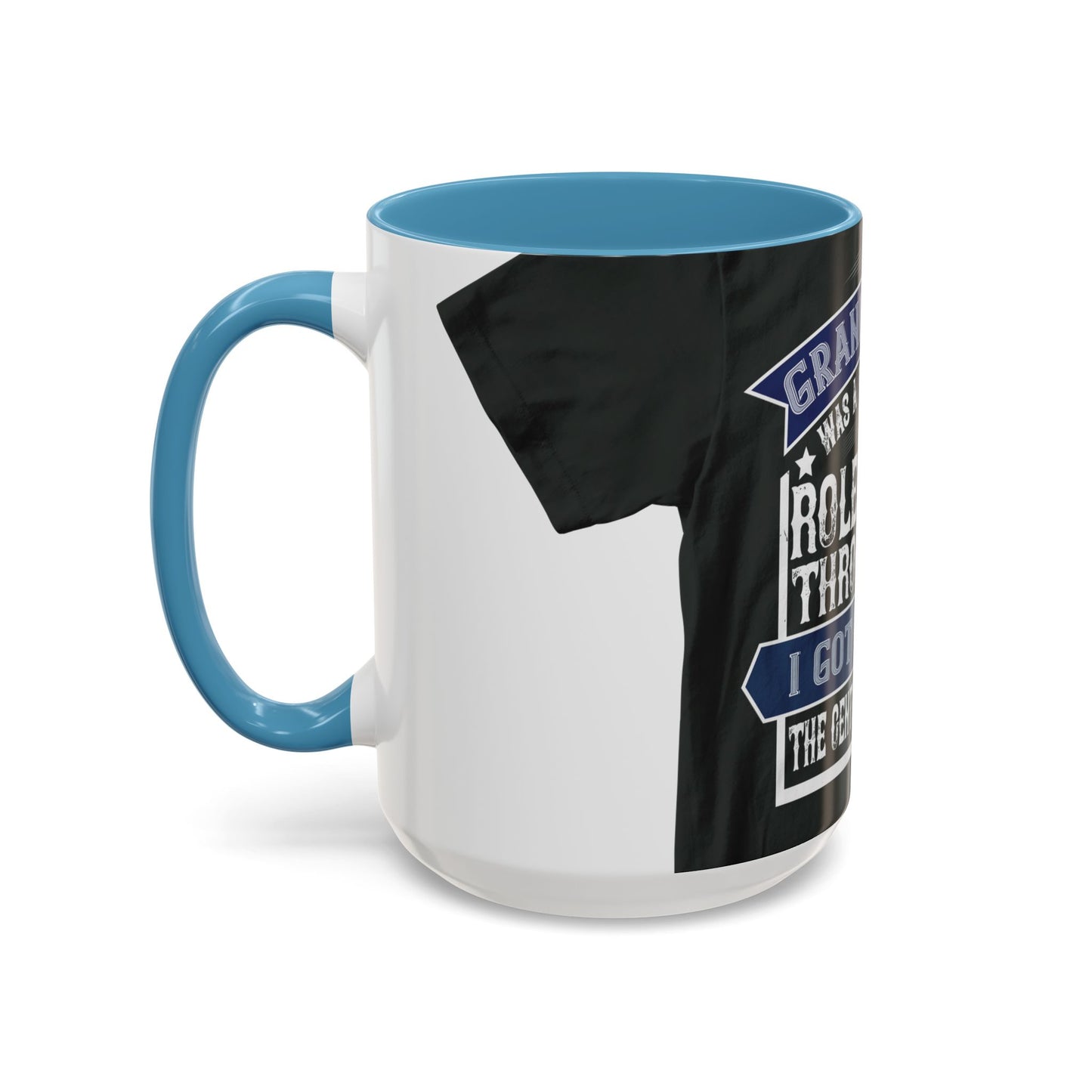 My grandfather was a wonderful role model-02 — Accent Mug 11/15oz