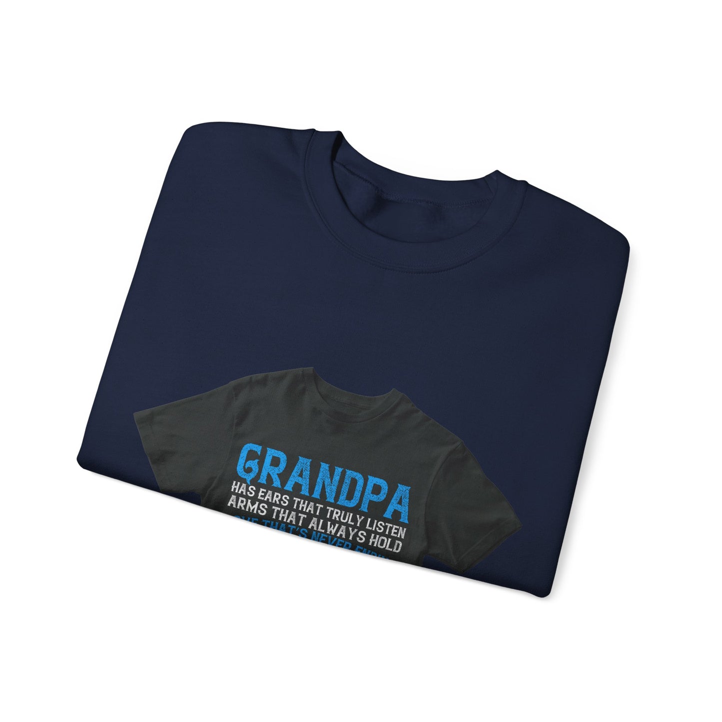 Grandpa has ears that truly listen arms that always hold-02 — Unisex Heavy Blend Crewneck (G18000)