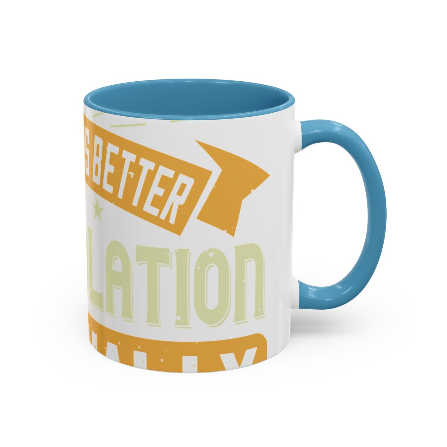 Teamwork is better than isolation, especially for a columnist-01 — Accent Mug 11/15oz