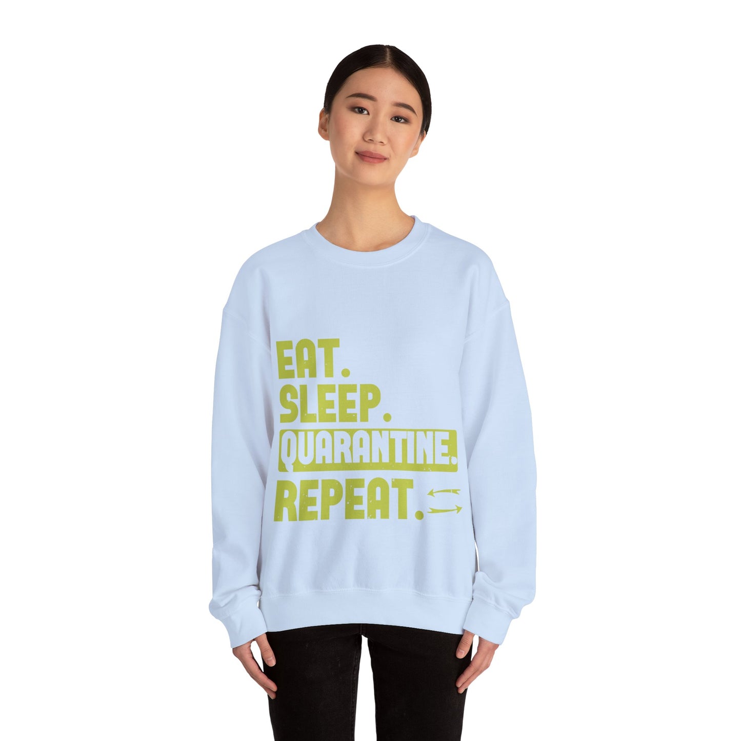 eat sleep quarantine repeat-01 — Unisex Heavy Blend Crewneck (G18000)
