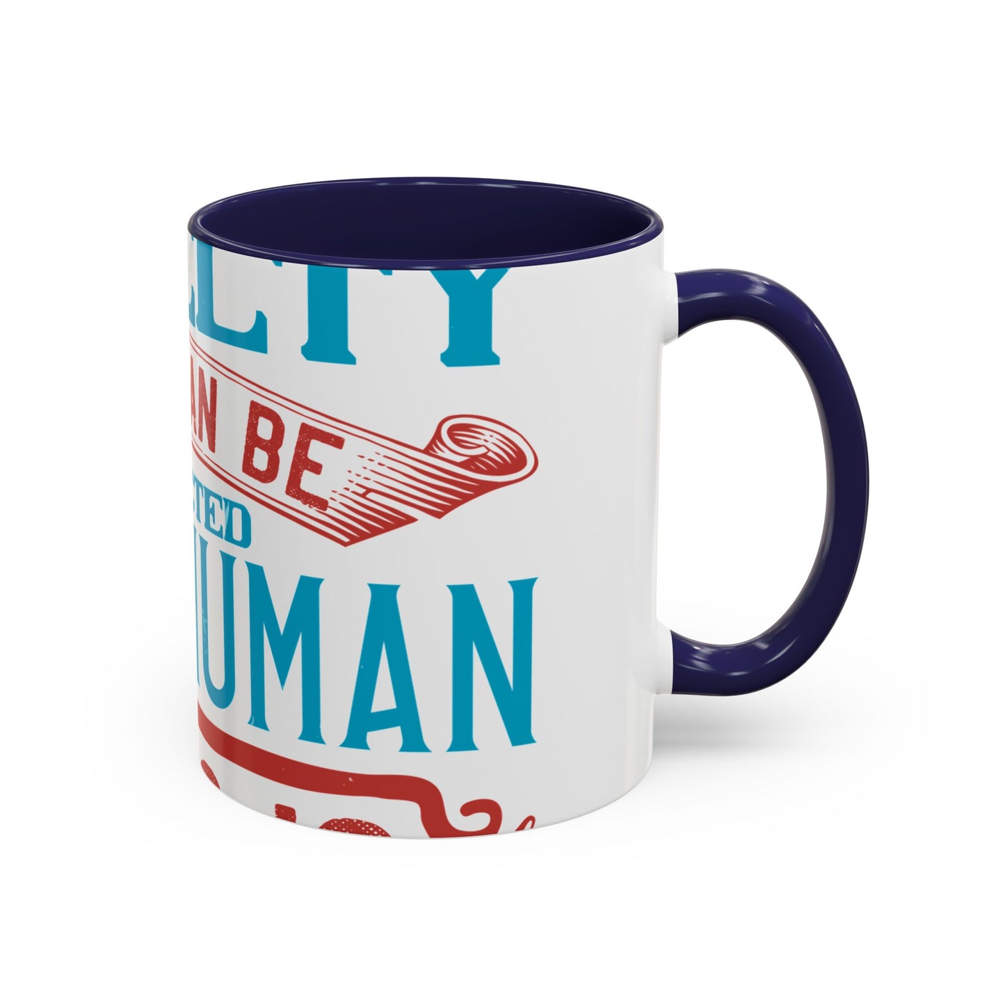 The worst cruelty that can be inflicted on a human being is isolation-01 — Accent Mug 11/15oz