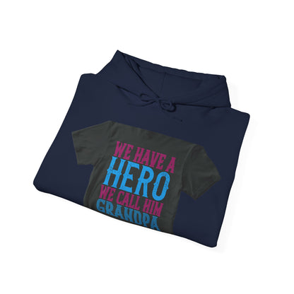 We have a hero, we call him grandpa-02 — Unisex Heavy Blend Hoodie (G18500)