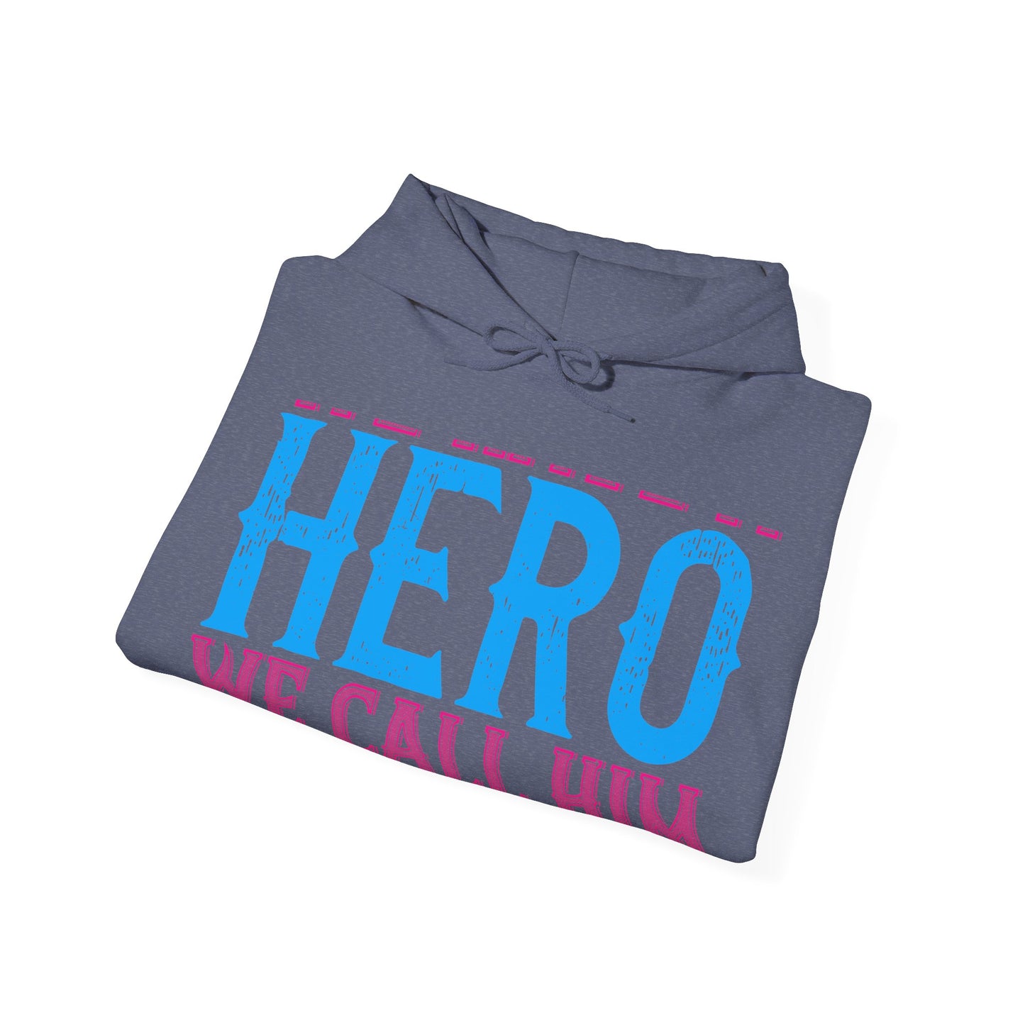 We have a hero, we call him grandpa-01 — Unisex Heavy Blend Hoodie (G18500)