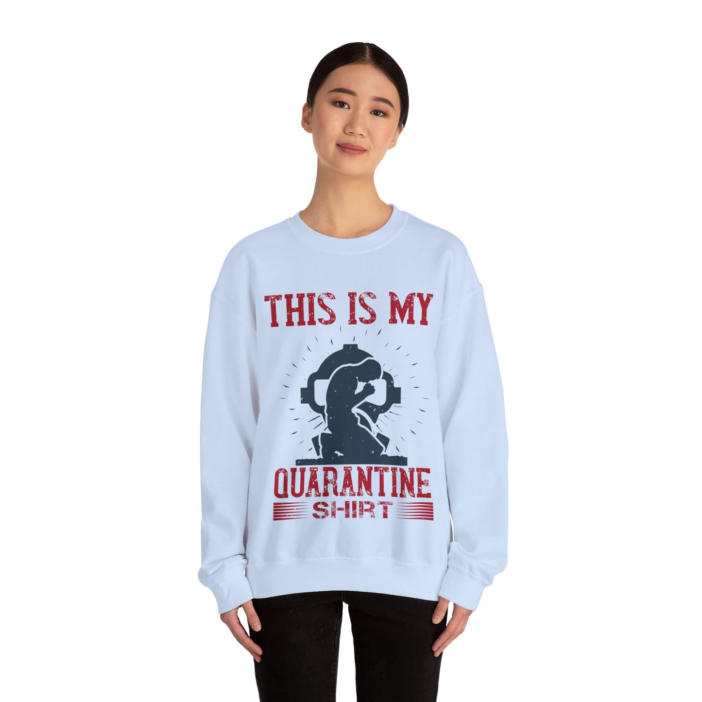 this is my quarantine-01 — Unisex Heavy Blend Crewneck (G18000)