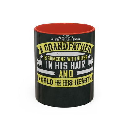 A grandfather is someone with silver-02 — Accent Mug 11/15oz